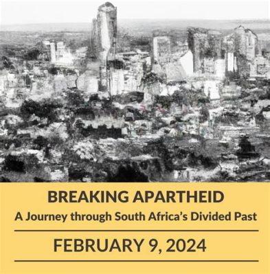  Remembrance of Things Past: A Journey Through Apartheid-Era South Africa