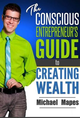  The Intelligent Entrepreneur: A Guide To Creating Wealth - Odkryj Mądrość Nigeryjskich Biznesmenów!